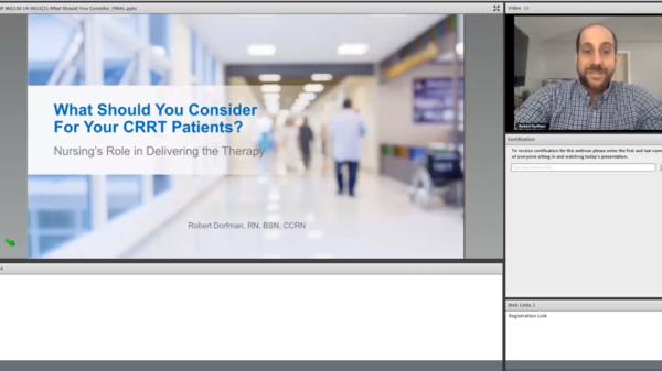 Robert Dorfman, RN presenting his webinar: What Should You Consider For Your CRRT Patients?